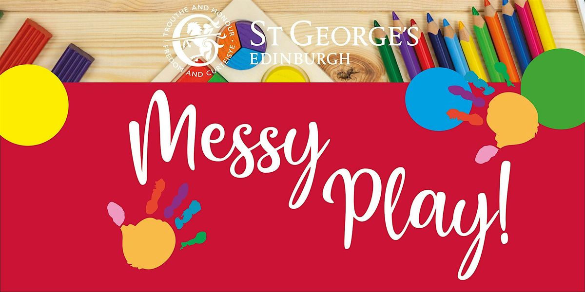 Come and Play Session! Messy Play at St George\u2019s School Nursery.