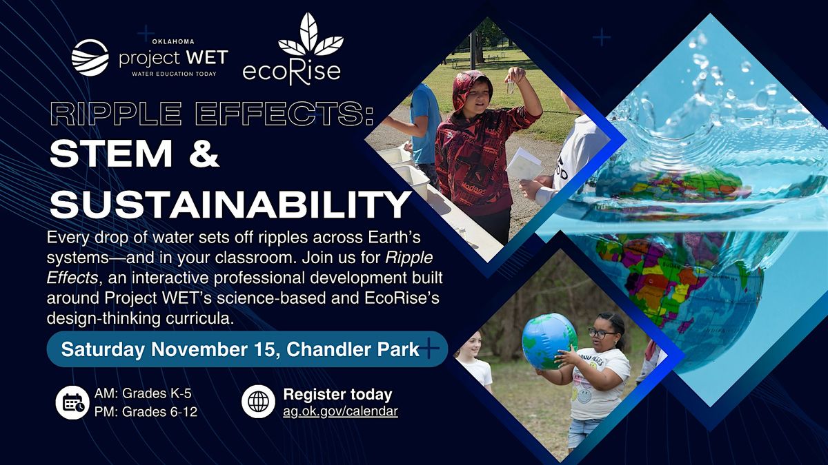 Ripple Effects: STEM and Sustainability Educator Workshop