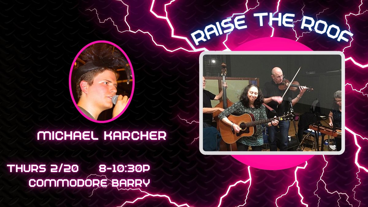 Contra Dance: Michael Karcher calling with Raise the Roof!