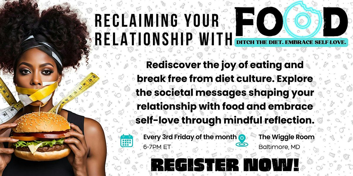 Reclaiming Your Relationship with Food