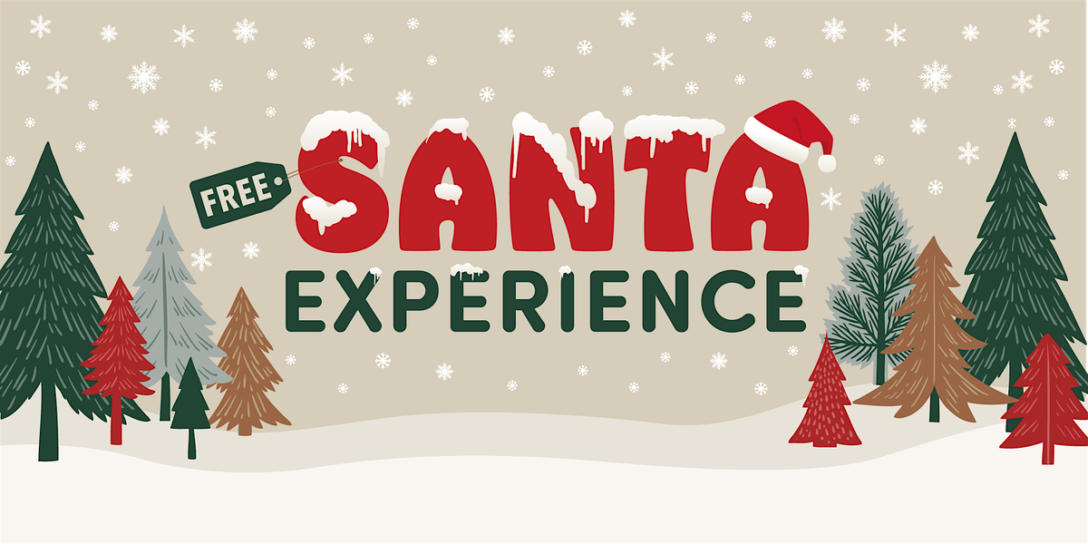 Free Santa Experience - Saturday, November 30