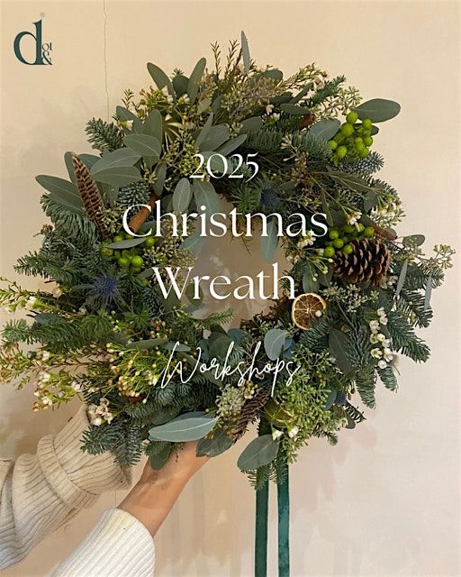 Luxury Christmas Wreath workshop