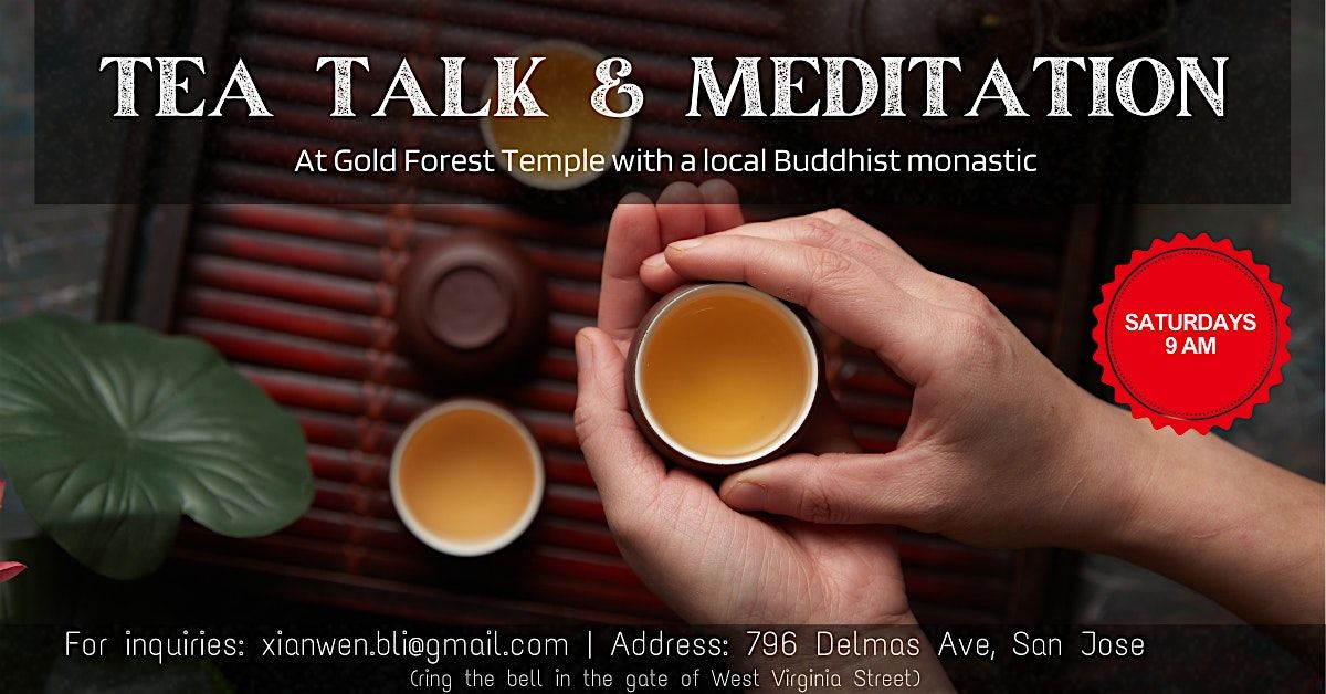 San Jose Saturday: Tea & Chan Meditation with Venerable XianWen