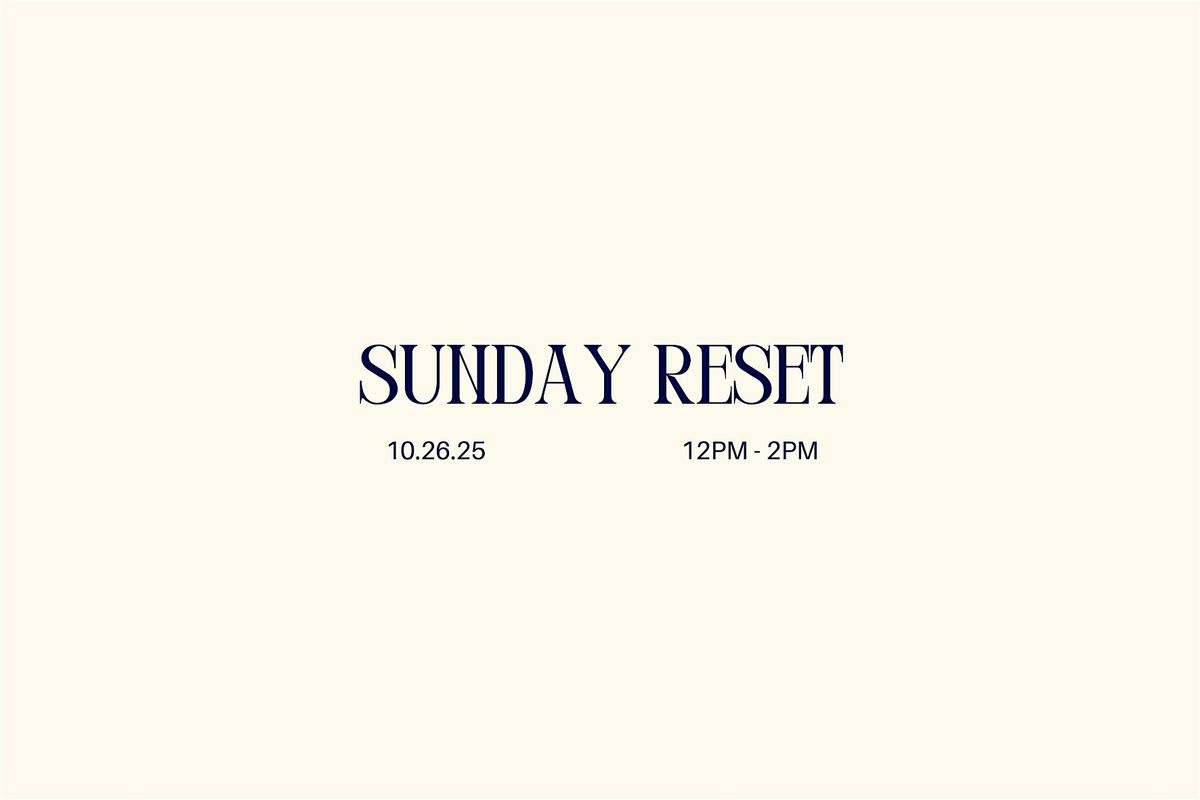 Self Care: Sunday Reset