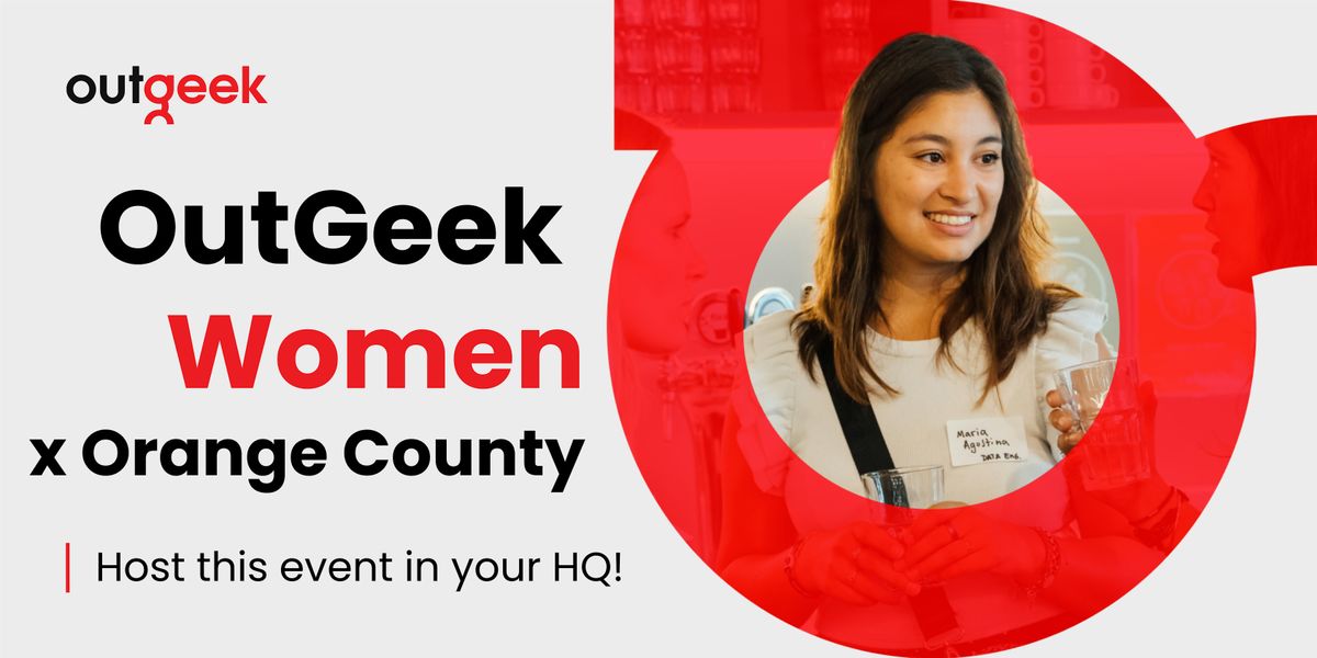 OutGeek Women - Orange County Team Ticket