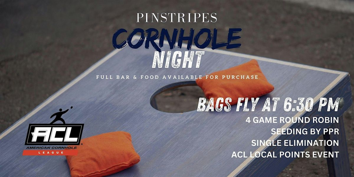 Cornhole Night @ Pinstripes - Woodland Hills