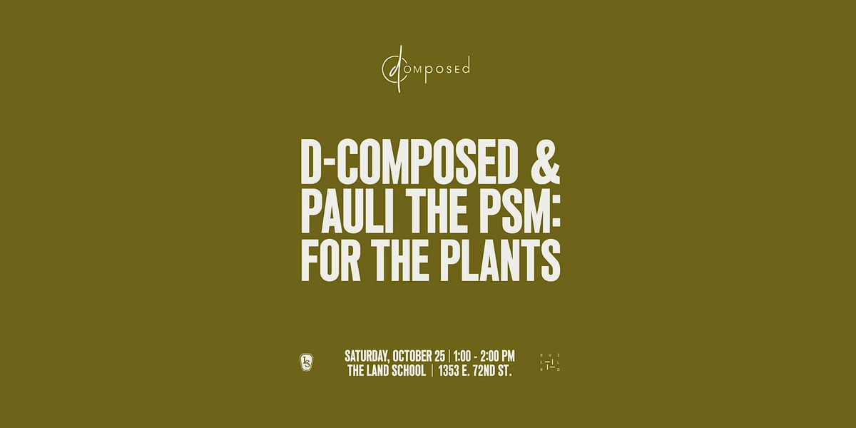 D-Composed & Pauli The PSM For The Plants