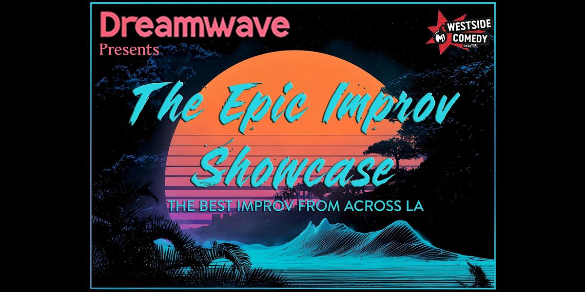The Epic Improv Showcase