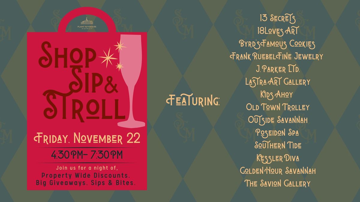 Shop Sip & Stroll at Plant Riverside District 