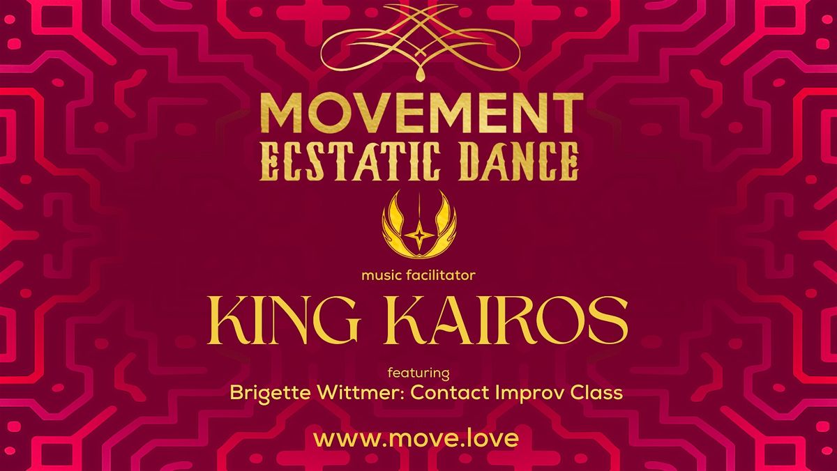 MOVEMENT Ecstatic Dance SF \/\/ KING KAIROS