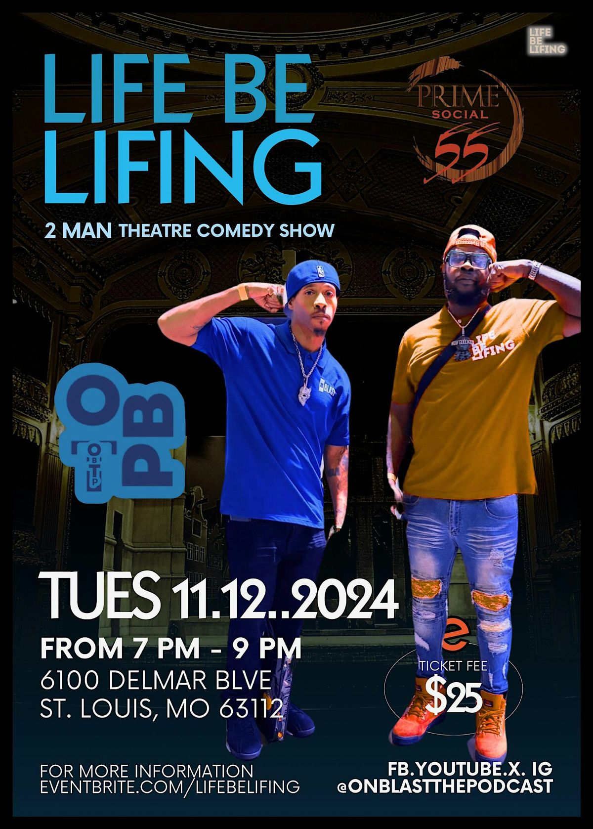 \u201cLIFE BE LIFING\u201d 2 MAN THEATRE COMEDY SHOW