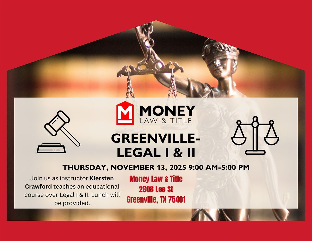 Greenville- Legal I & II
