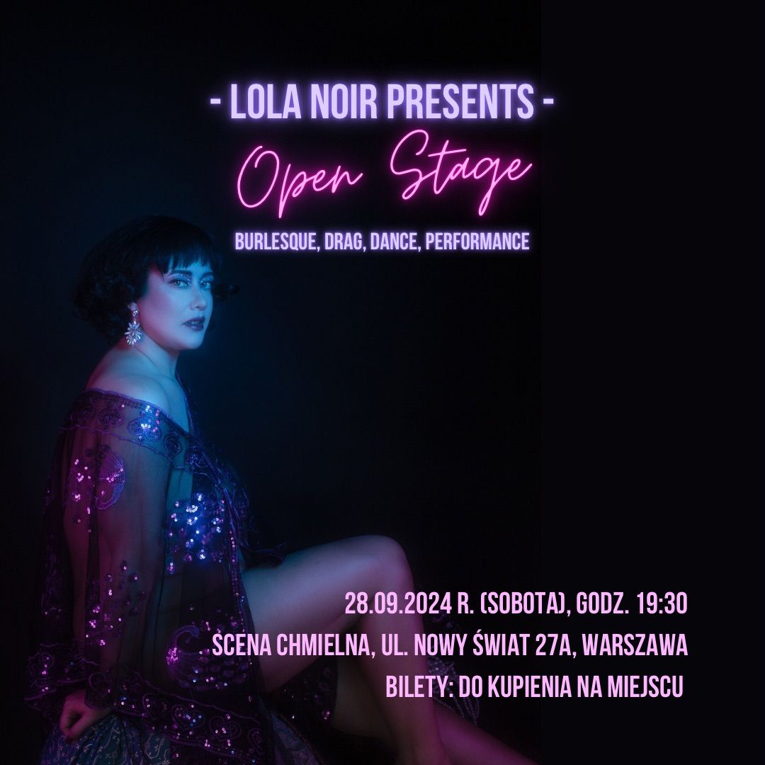 Lola Noir presents: Open Stage dla artyst\u00f3w scenicznych @ SCENA CHMIELNA Vol. 3