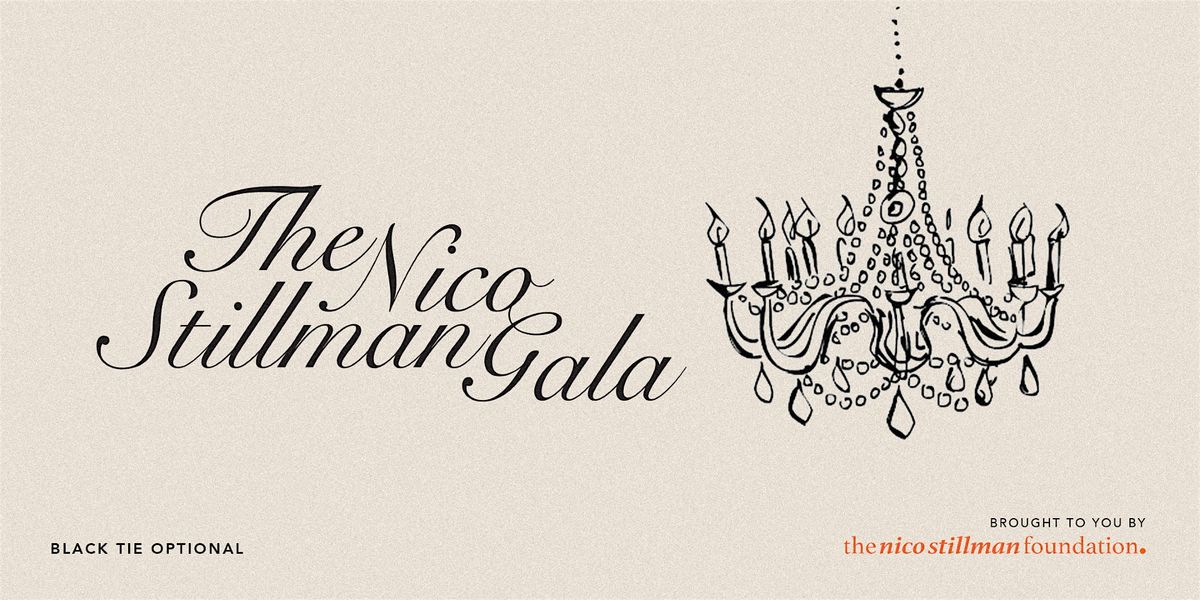 The Nico Stillman Gala