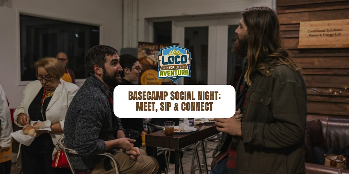 Basecamp Social Night: Meet, Sip & Connect