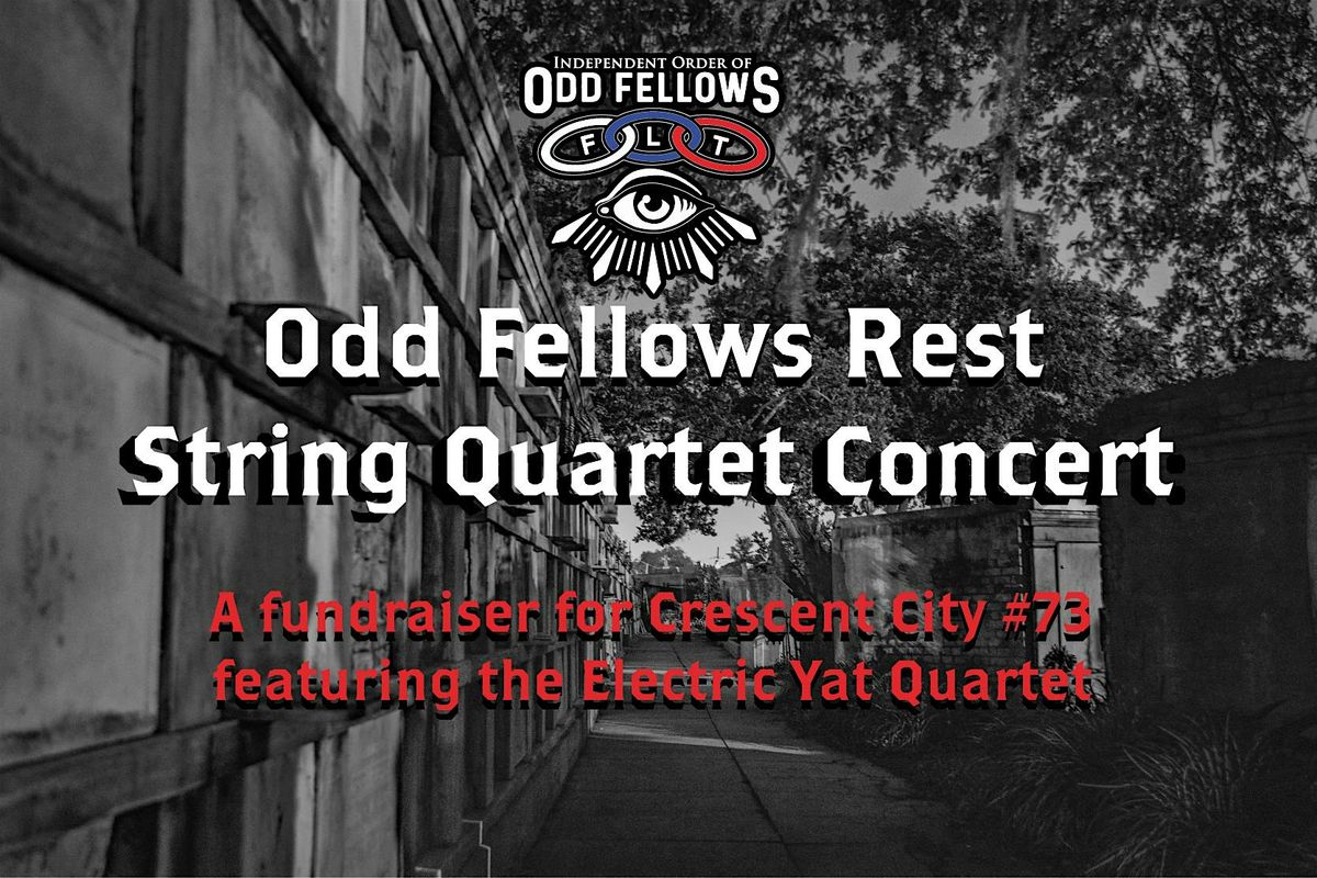 Odd Fellows Rest String Quartet Concert: A fundraiser for Crescent City #73