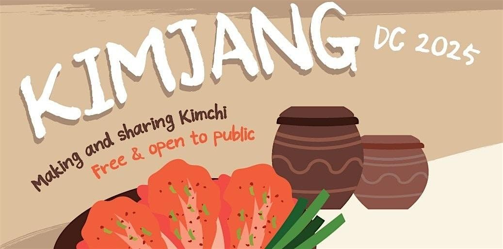 Kimjang DC 2025: Making & Sharing Kimchi