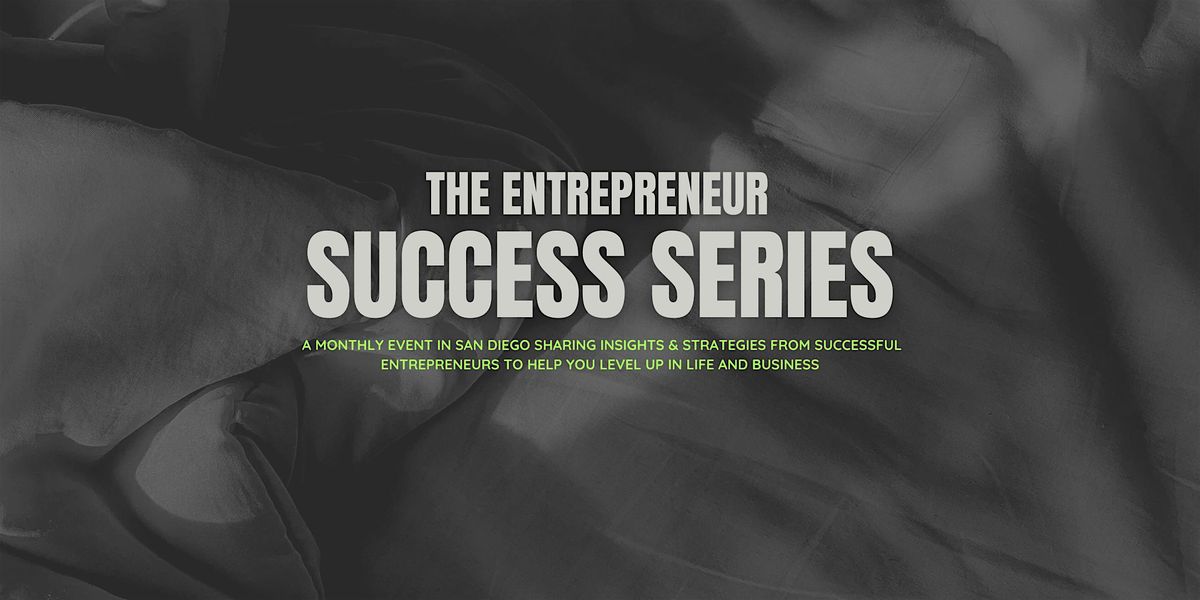 The Entrepreneur Success Series