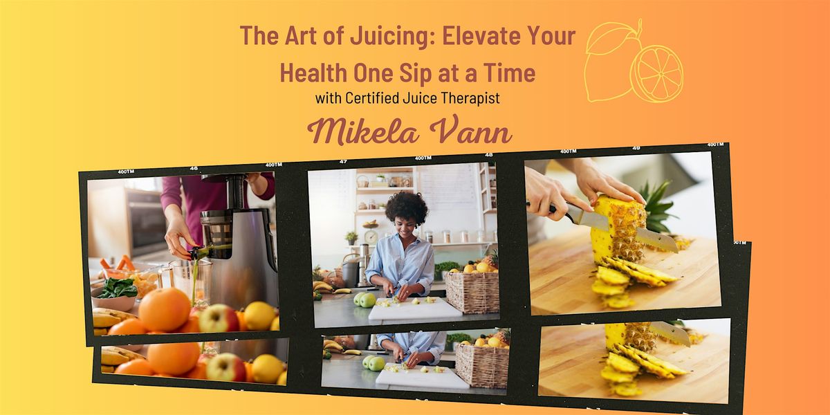 The Art of Juicing: Elevate Your Health One Sip at a Time