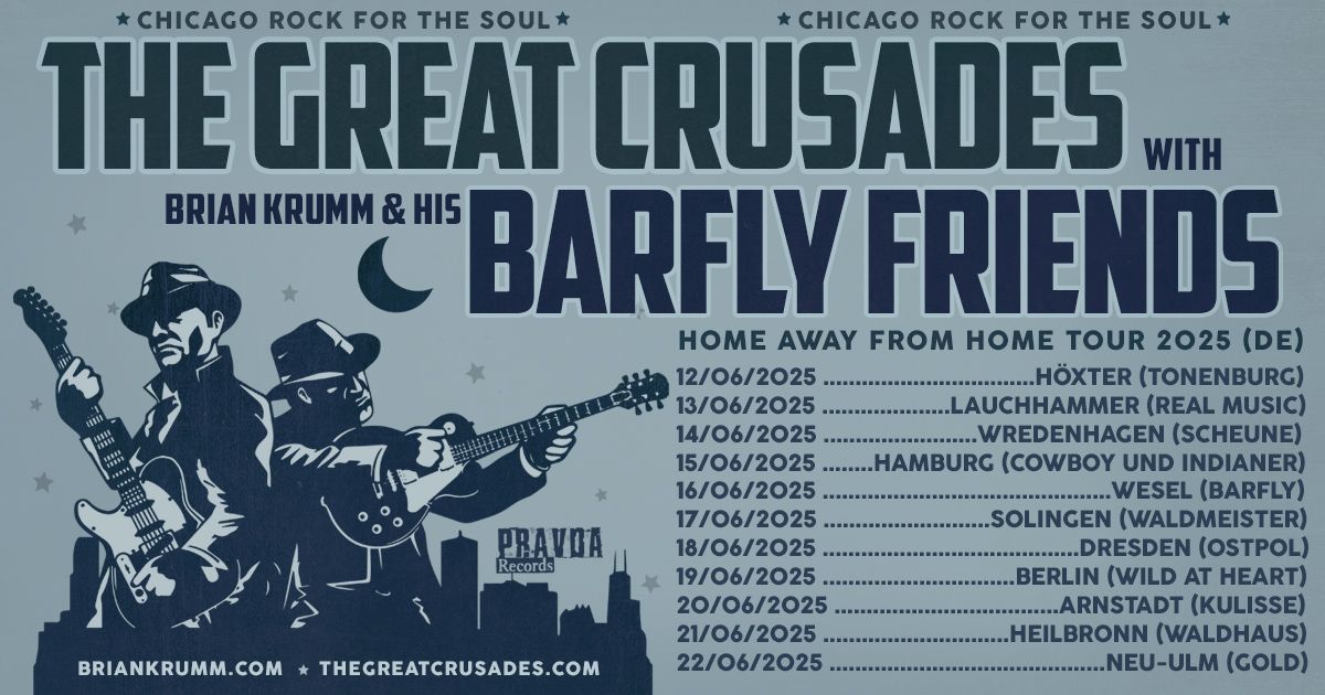 HAMBURG: The Great Crusades and Brian Krumm and His Barfly Friends