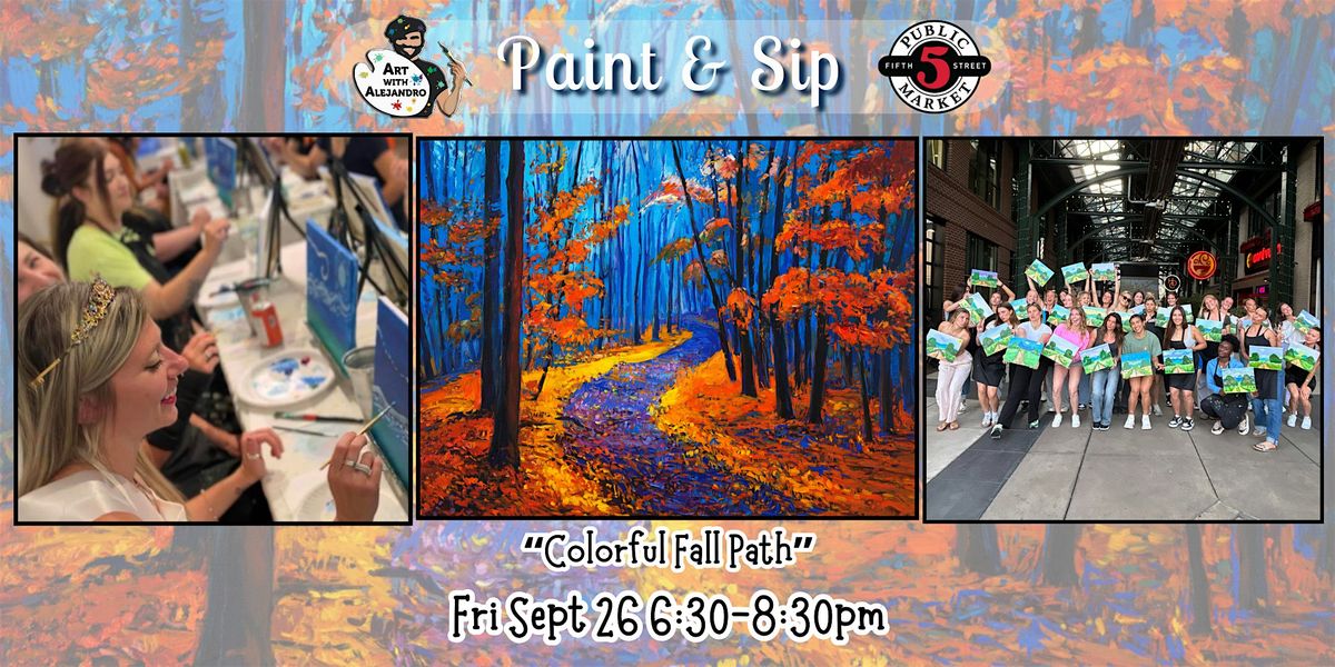 Paint & Sip at 5th St Alley \u201cColorful Fall Path\u201d