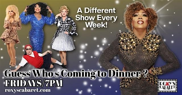 Guess Who\u2019s Coming to Dinner Drag Show