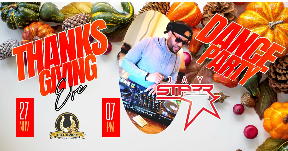 Thanksgiving Eve Dance Party with DJay Starr