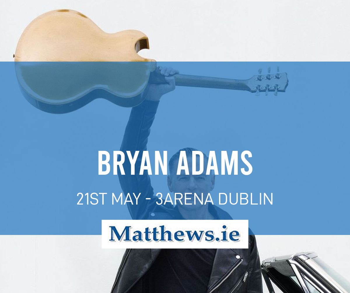 Bryan Adams (Bus to 3Arena Dublin)