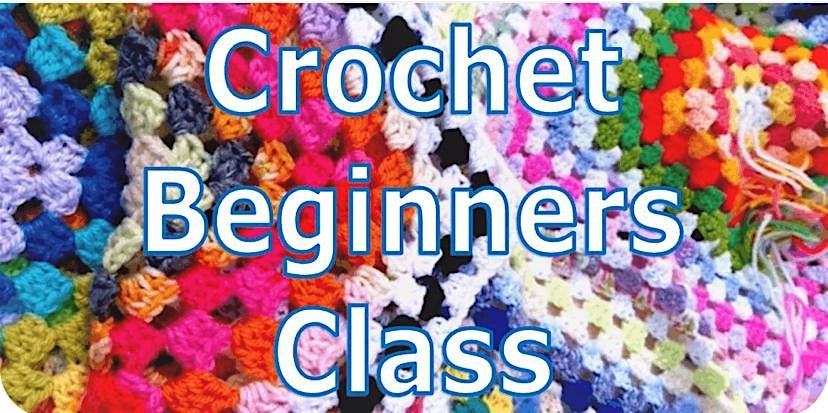 Beginners Crochet Class