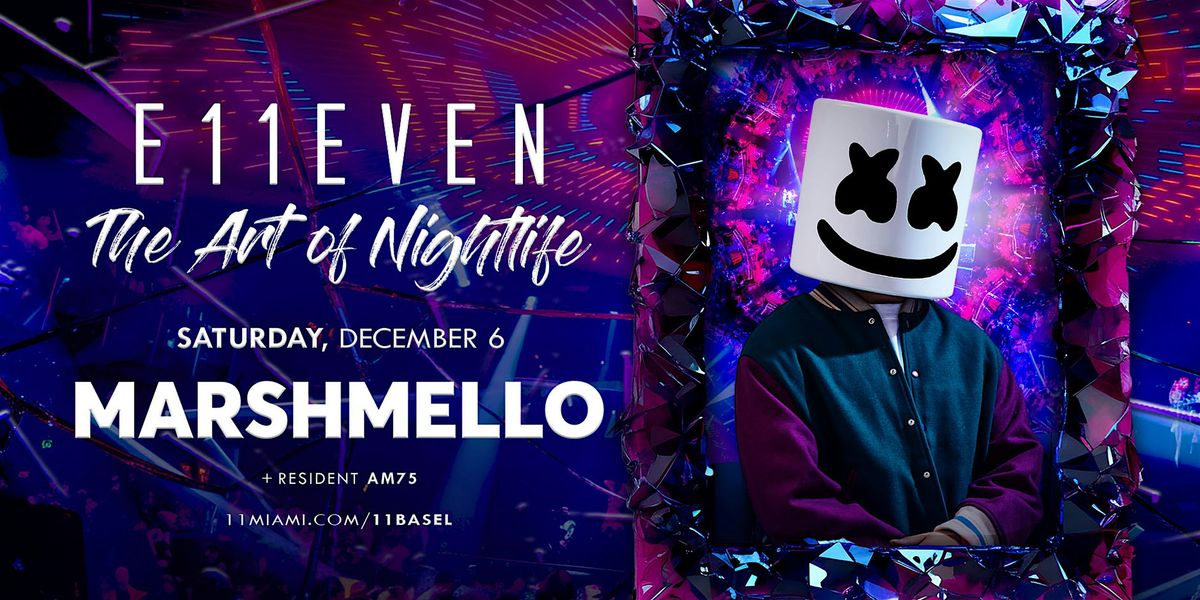 Marshmello | E11EVEN Miami Art Week Party