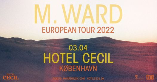 M. Ward (US) @Hotel Cecil, K\u00f8benhavn