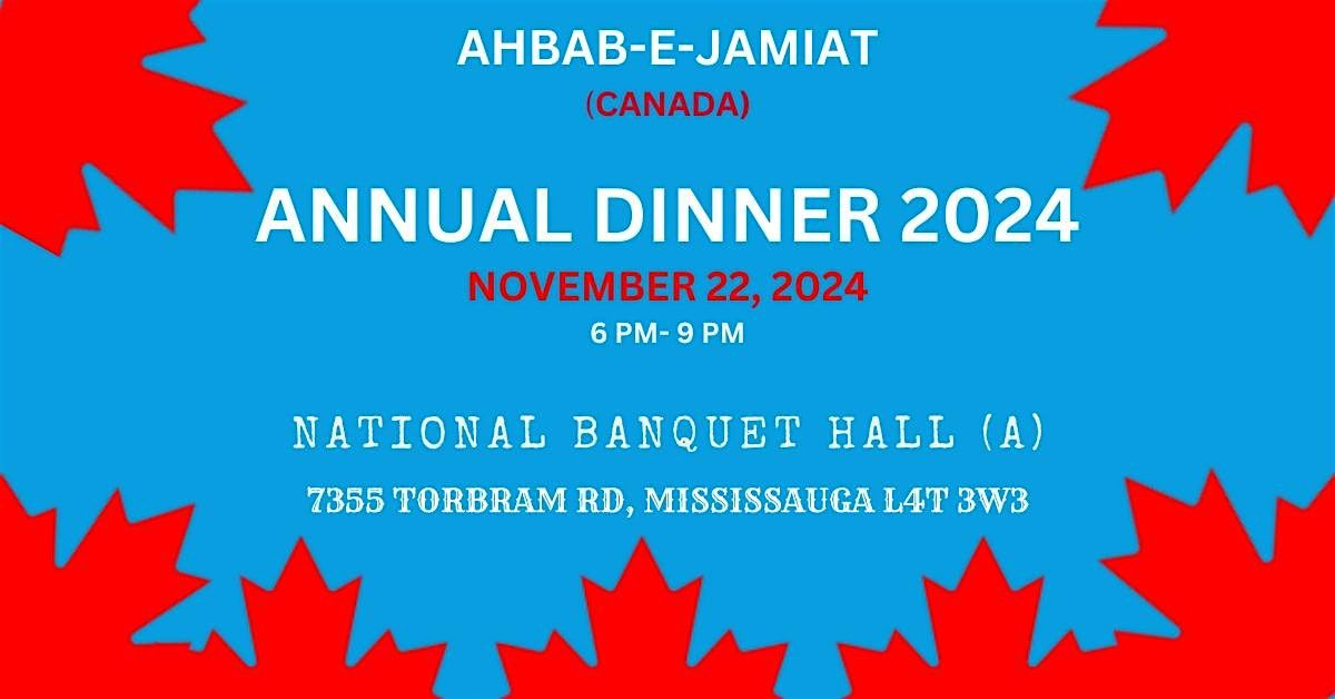 Annual Dinner of Ahbab-e-Jamiat, Canada, Nov 22, 2024