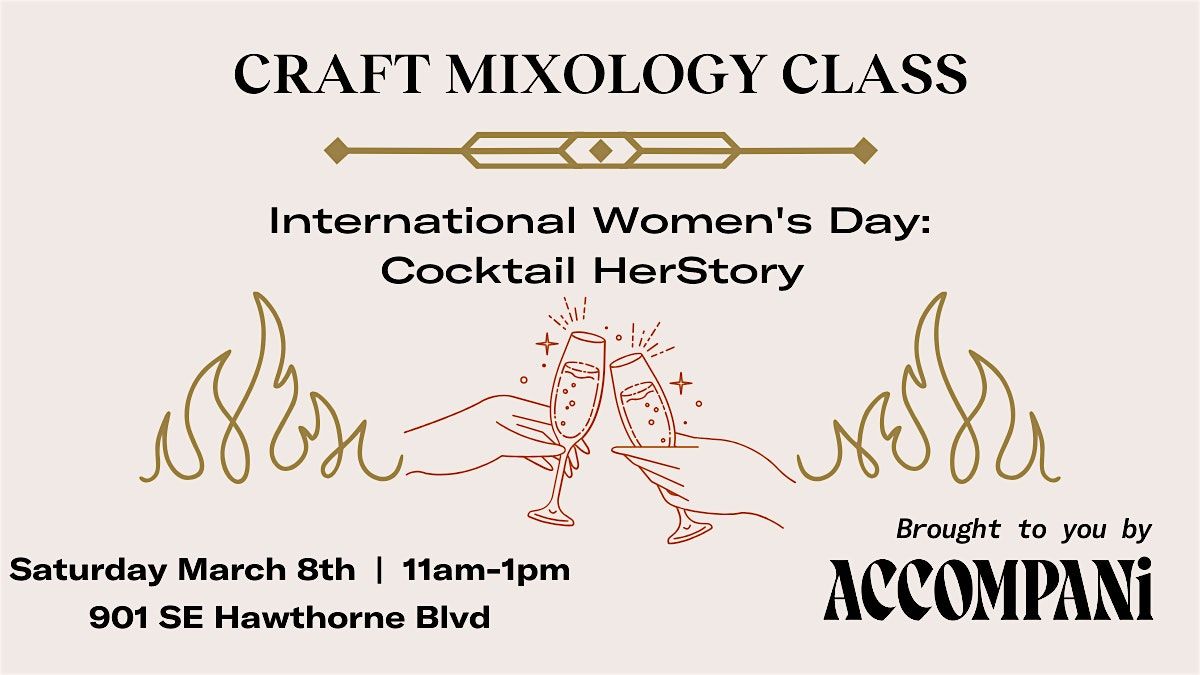 Craft Mixology Class: International Women's Day- Cocktail HerStory