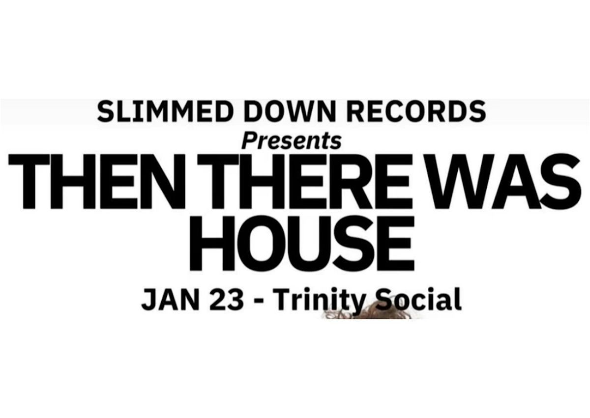 THEN THERE WAS HOUSE - THURSDAY, January 23