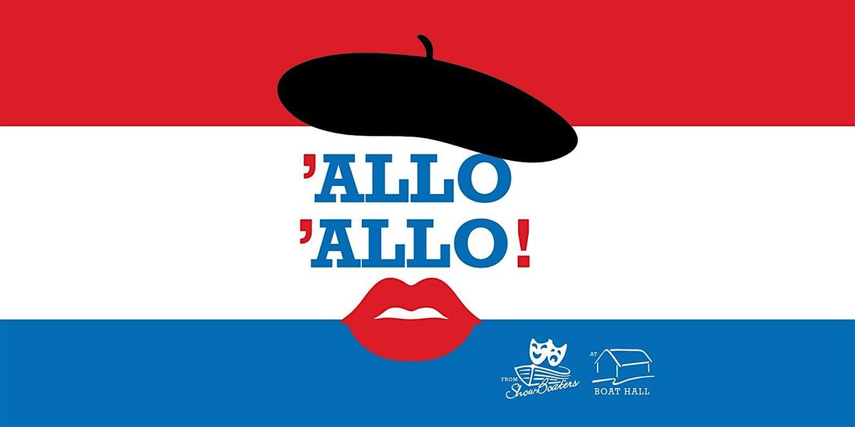 \u2018Allo \u2018Allo!