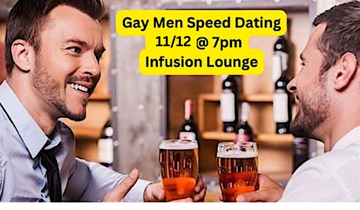Gay Men Speed Dating!