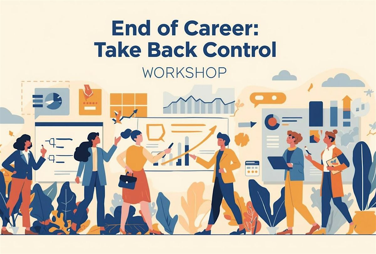 Workshop Carri\u00e8re : Fin de carri\u00e8re : reprenez la main