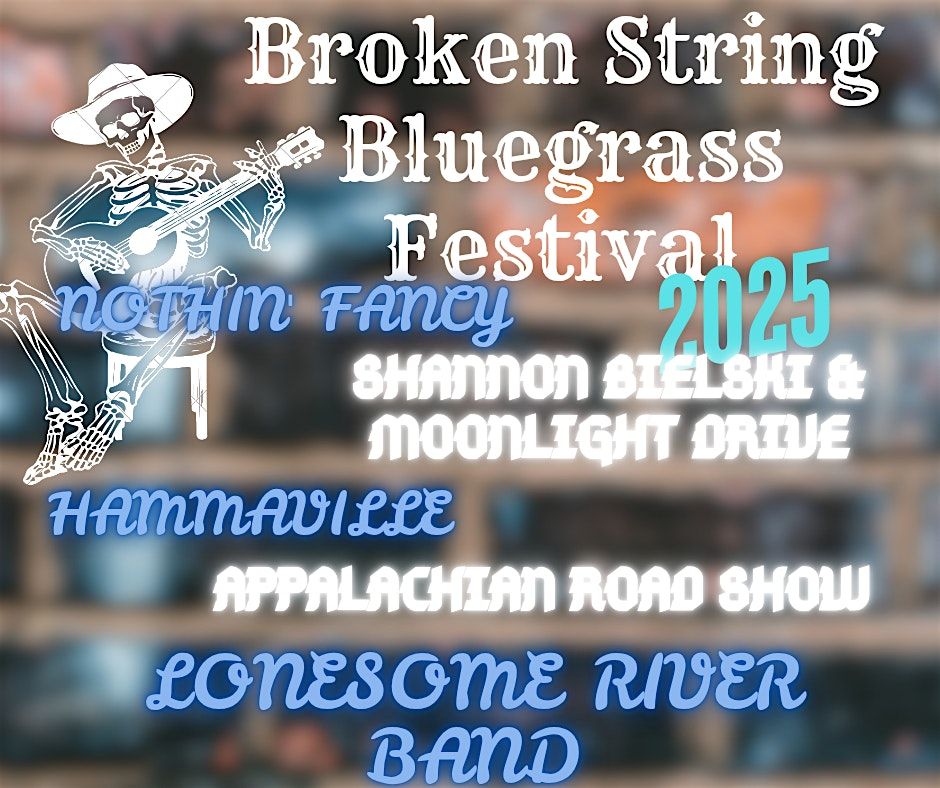 Death Ridge Brewery's 5th Annual Broken String Bluegrass Festival