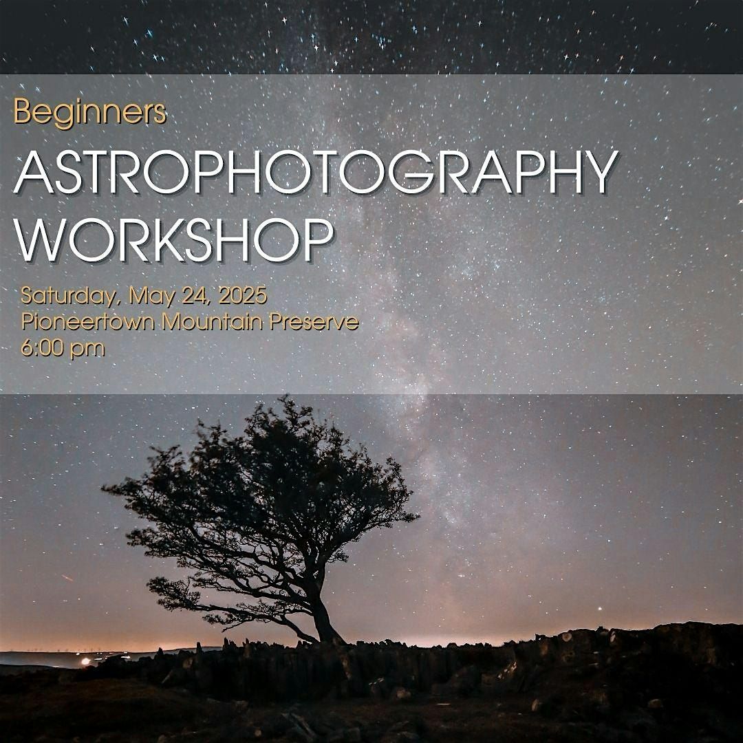 Beginners Astrophotography Workshop