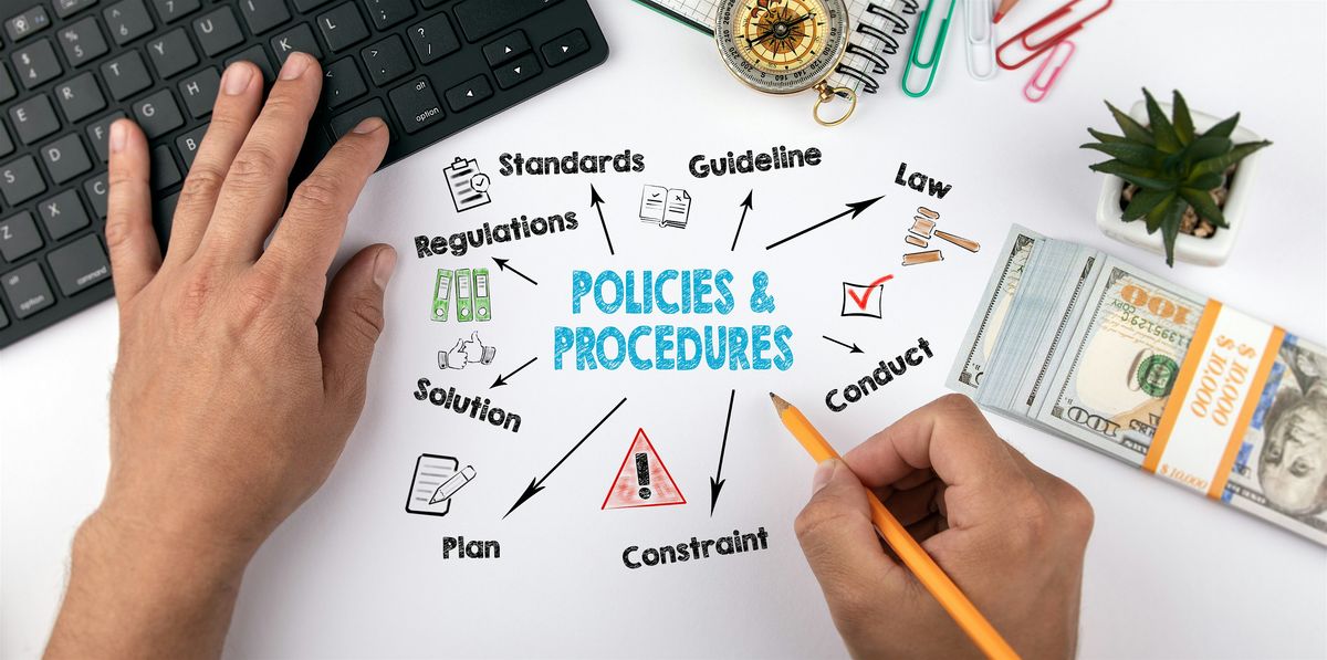 Policies, Procedures, Ethics, and HR, 1:00pm-5:00pm, 4 hrs, Required