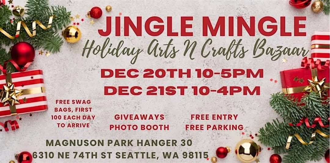 Jingle Mingle Holiday Arts N Crafts Bazaar in Seattle!