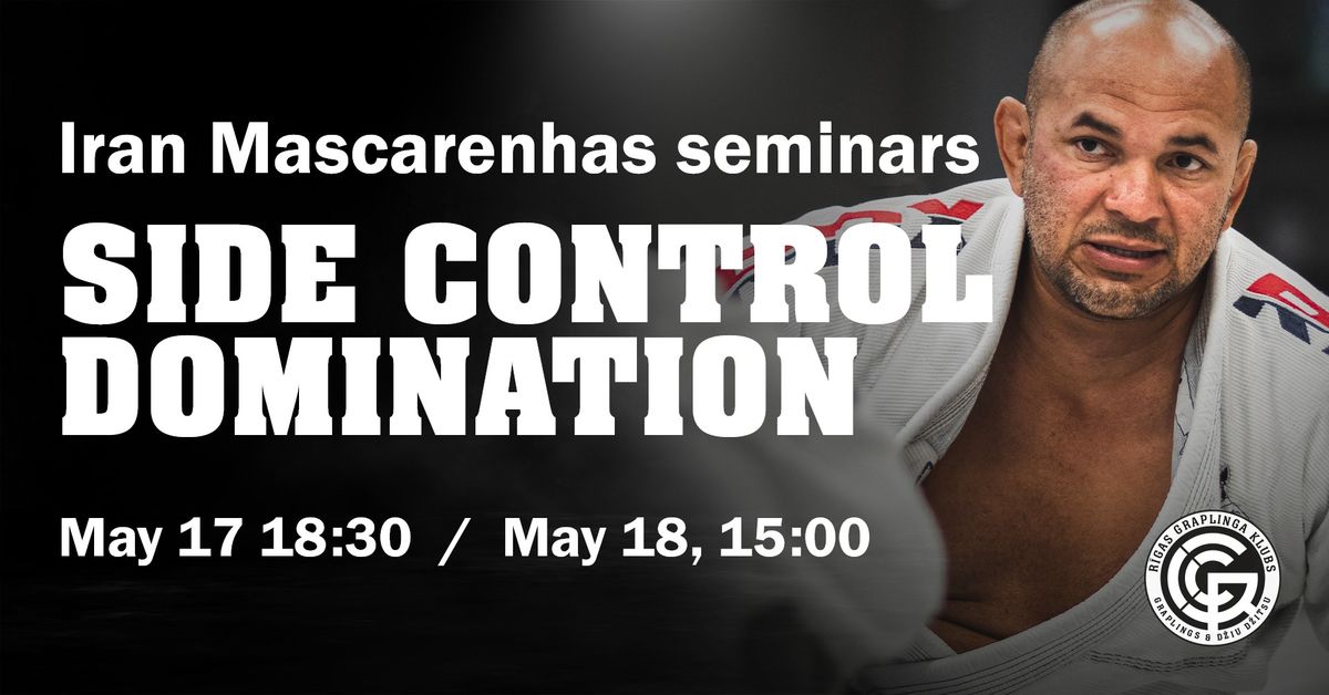 SIDE CONTROL DOMINATION, seminars by Iran Mascarenhas