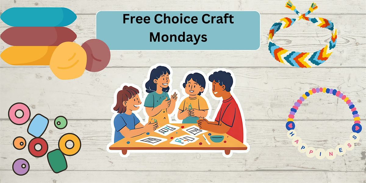 Free Choice Craft Monday- Sept. 22