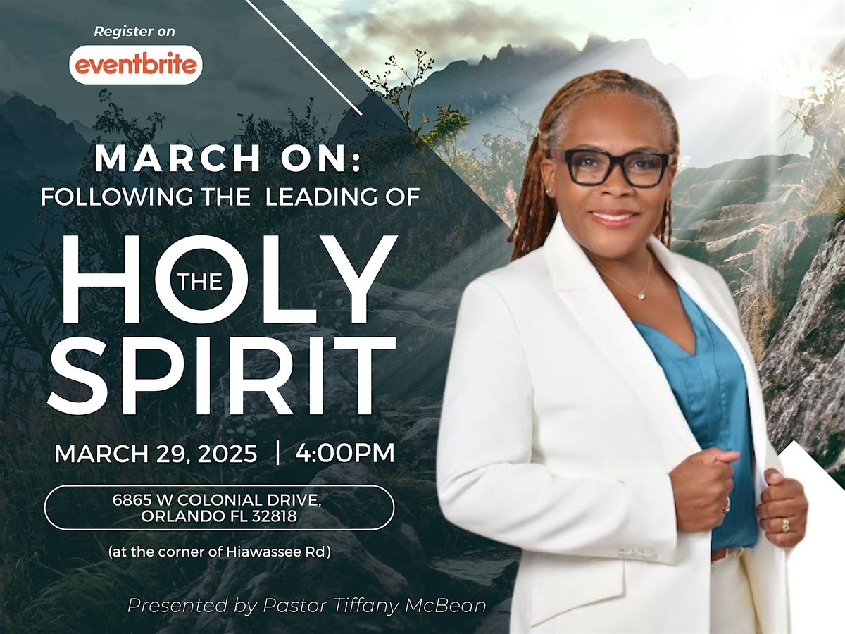 March On: Following the Leading of the Holy Spirit