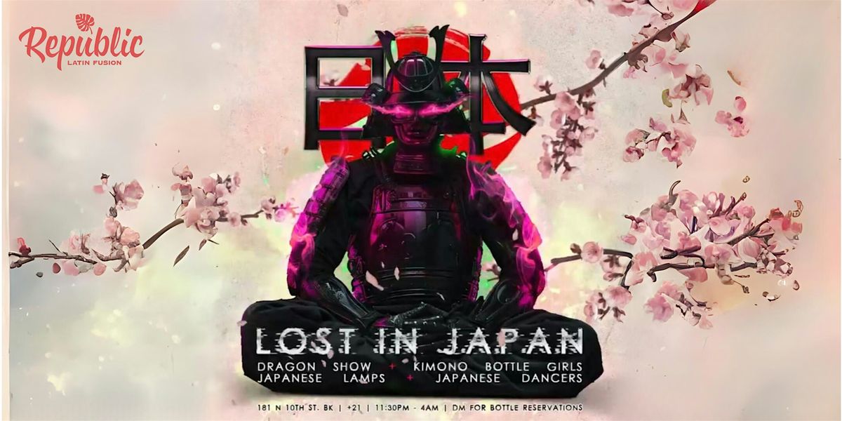 LOST IN JAPAN LATIN PARTY