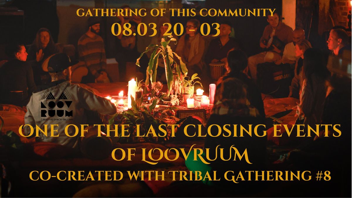 Tribal Gathering #8