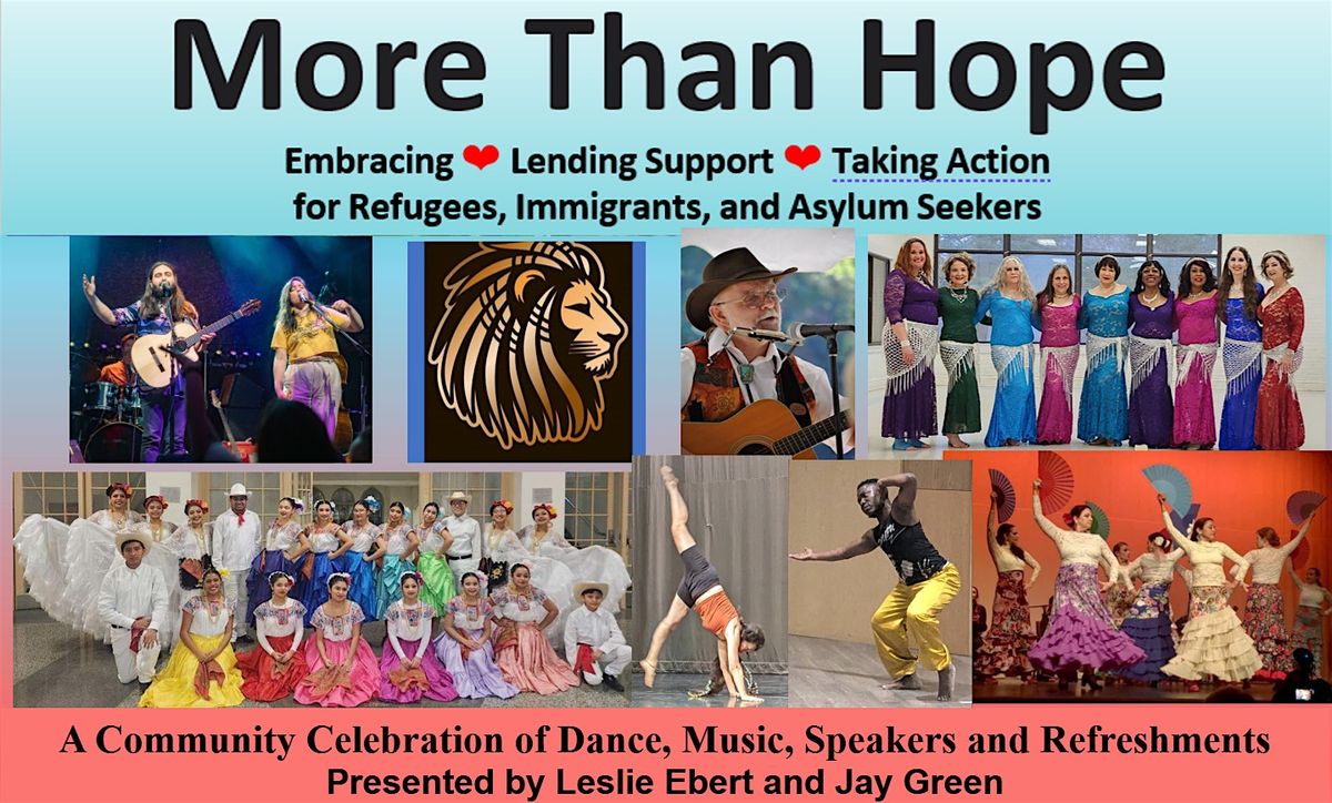 Fourth Annual "More than Hope" benefit concert in support of Immigrants.