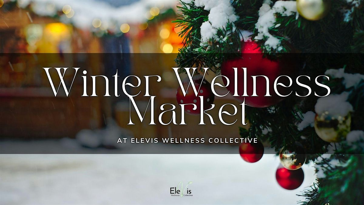 Winter Wellness Market