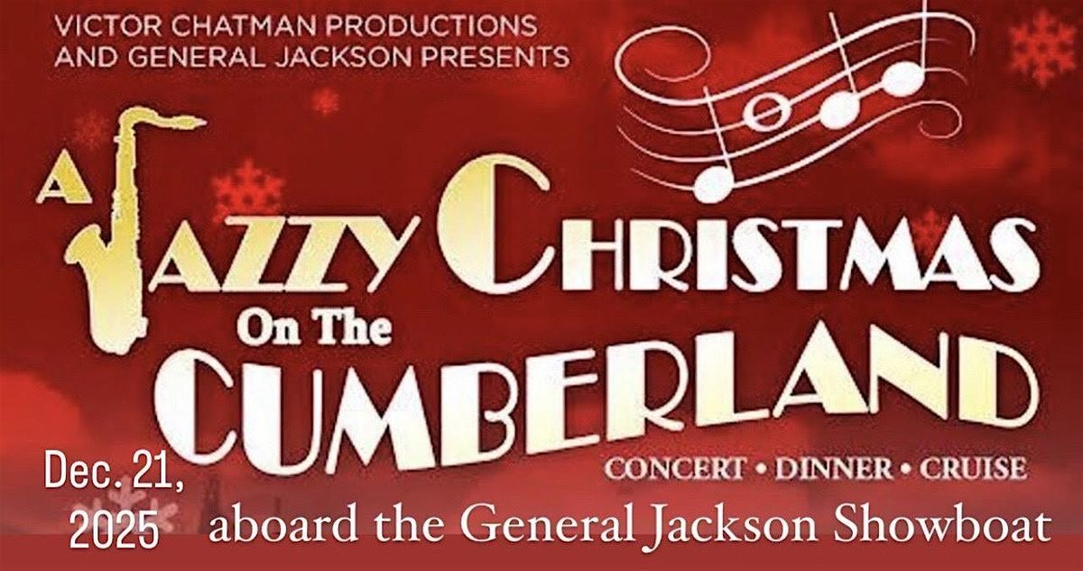 A Jazzy Christmas On The Cumberland aboard the General Jackson Showboat