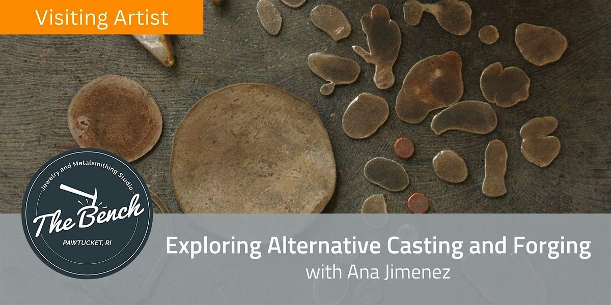 Exploring Alternative Casting and Forging